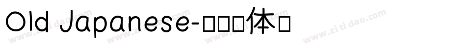 Old Japanese字体转换